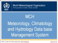 MCH, Meteorology, Climatology and Hydrology Data Base Management System 