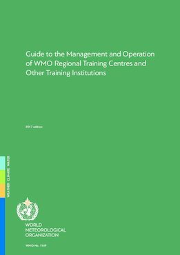 Guide to the Management and Operation of WMO Regional Training Centres and Other Training Institutions