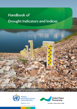 Handbook of Drought Indicators and Indices