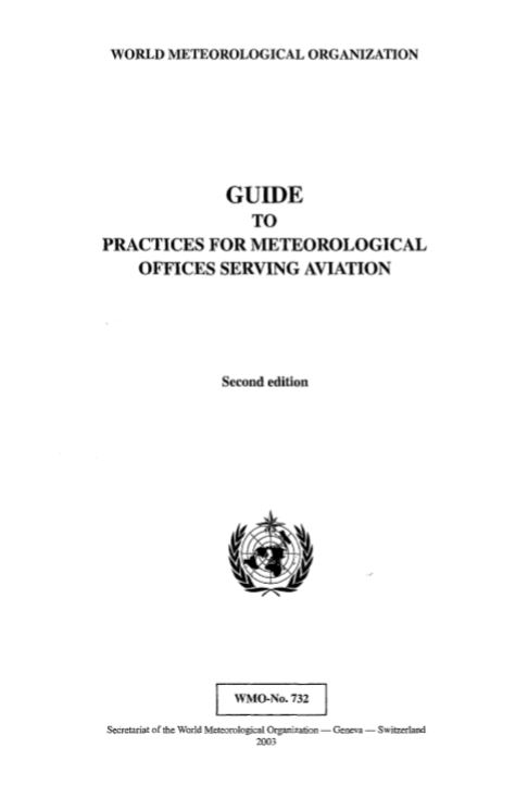 Guide to Practices for Meteorological Offices Serving Aviation