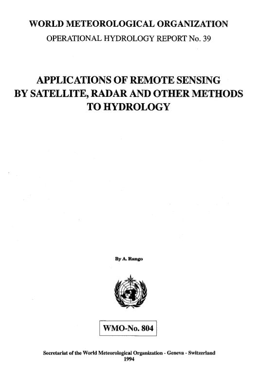 Applications of remote sensing by satellite, radar and other methods to hydrology