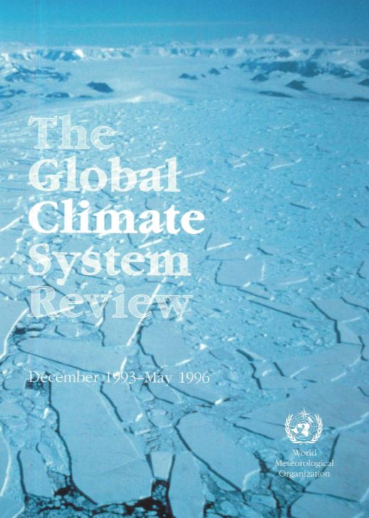 The global climate system review: December 1993- May 1996