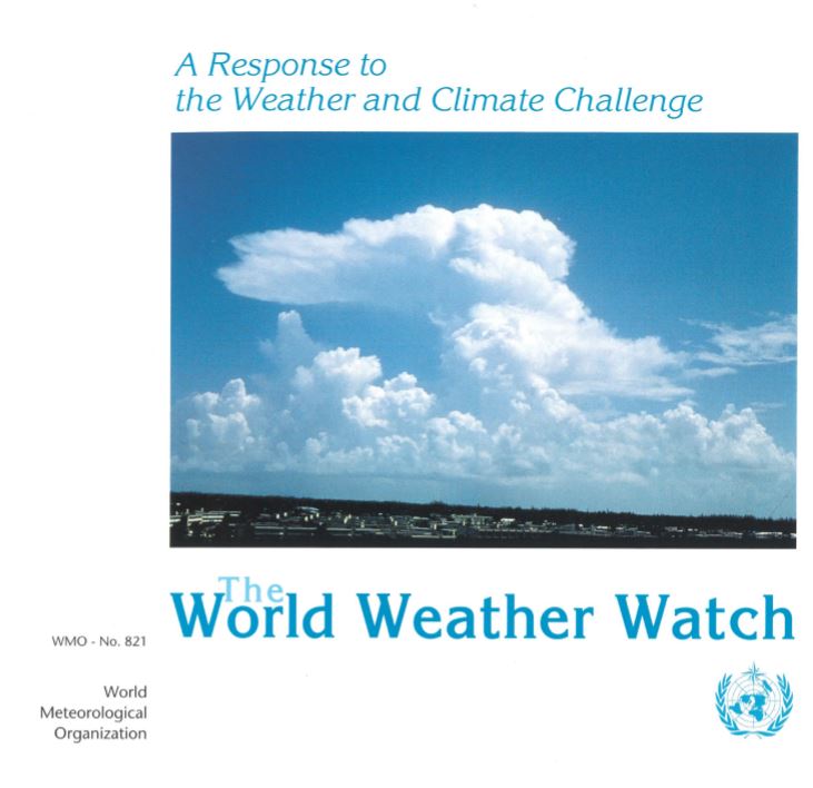 A response to the weather and climate challenge: the World Weather Watch