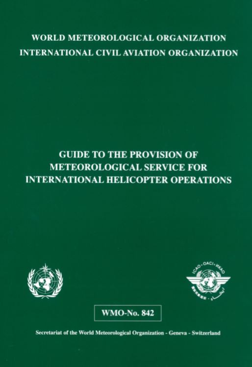 Guide to the provision of meteorological service for international helicopter operations