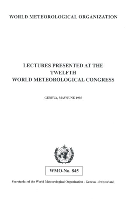 Lectures presented a the twelfth World Meteorological Congress