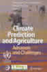 Climate Prediction And Agriculture