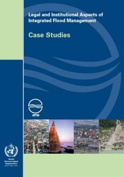 Legal and institutional aspects of integrated flood management: case studies