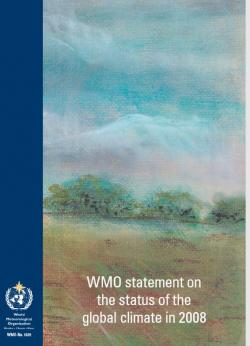 WMO Statement on the status of the global climate in 2008