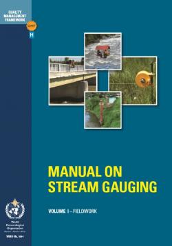 Manual on Stream Gauging, Vol. I: Fieldwork  Vol. II: Computation of discharge