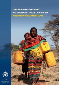 Contributions by the World Meteorological Organization to the Millenium Development Goals