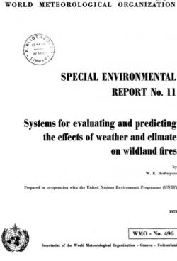 Systems for evaluating and predicting the effects of weather and climate on wildland fires