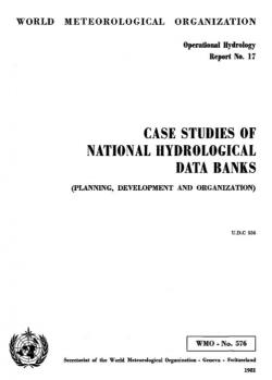 Case studies of National hydrological data banks (planning, development and organization)