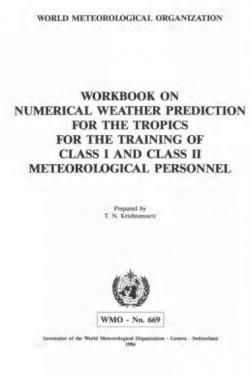 Workbook on numerical weather prediction for the tropics for the training of Class I and Class II meteorological personnel