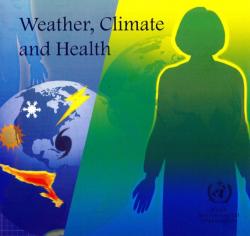 Weather, Climate and Health