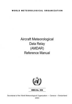 AMDAR Reference Manual: Aircraft Meteorological Data Relay