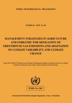 Management strategies in agriculture and forestry for mitigation of greenhouse gas emissions and adaptation to climate variability and climate change