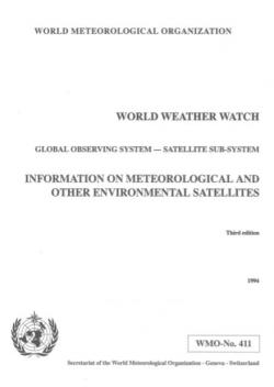 World Weather Watch, Global Observing System, Satellite sub-system - Information on meteorological and other environmental satellites
