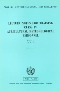 Lecture notes for training class IV Agricultural Meteorological personnel