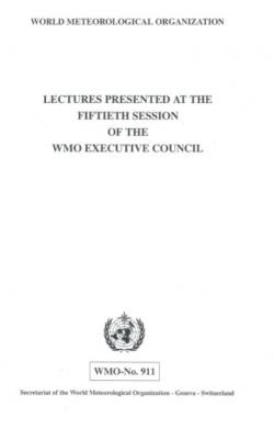 Lectures presented at the fiftieth session of the WMO Executive Council