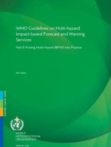 Cover of the World Meteorological Organization report, “WMO Guidelines on Multi-hazard Impact-based Forecast and Warning Services, Part II: Putting Multi-hazard IBFWS into Practice,” 2021 edition.