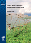 Climate and Meteorological information requirements for water management