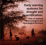 Early Warning Systems for Drought and Desertification